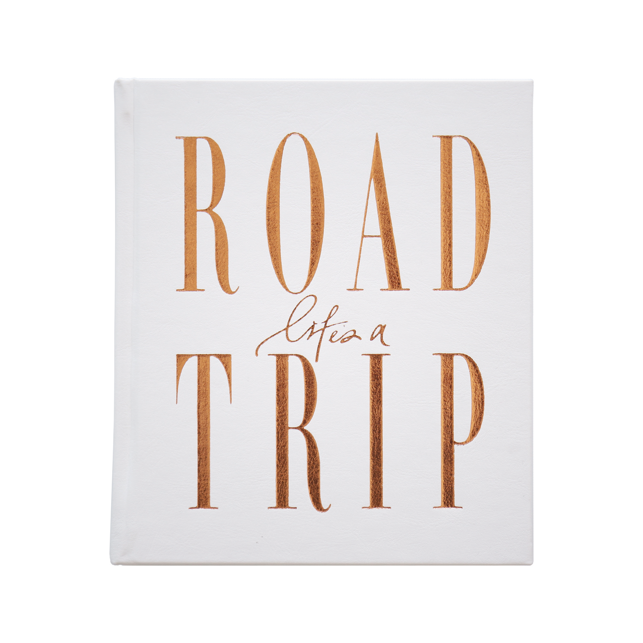 Life’s a Road Trip Journal: White Luxe